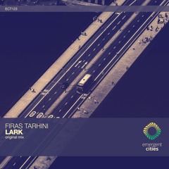 Firas Tarhini - Lark (Original Mix) [ECT123]