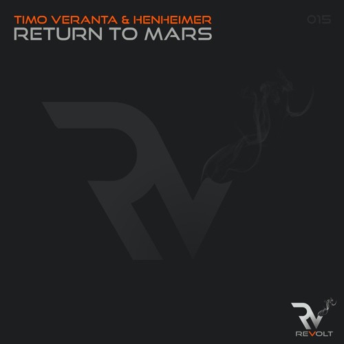Timo Veranta, Henheimer - Return To Mars [Revolt Music]