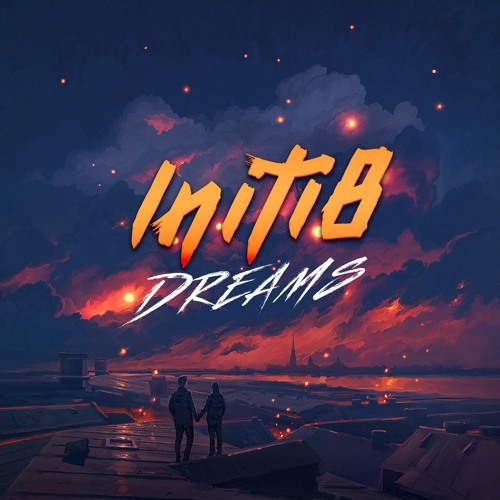 Initi8 - Dreams