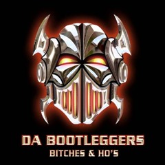 Da Bootleggers - Bitches & Ho's (Coke In My Nose) [HQHD]