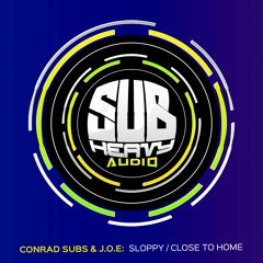 Conrad Subs & J.O.E - Close To Home OUT NOW