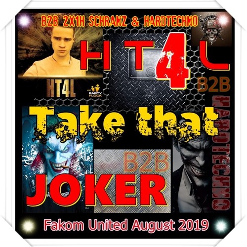 HT4L Vs JOKER @ Take That 178 To 182 Bpm Schranz B2B