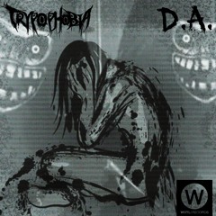 TrypOphObia - D.A (230bpm - Master by: Maestro Diabolô) OUT IN WUTL RECORDS