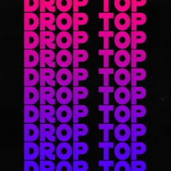 Drop Top - Tyga / Chris Brown / 2 Chainz Type Beat 2019