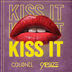 COLØNEL & CAPSIZE - KISS IT (REMASTERED)