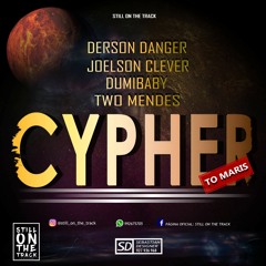 Cypher On Mars-Two Mendez,DumiBaby,JoelsonClever,Derson Danger (Pord By Still On The Track).mp3