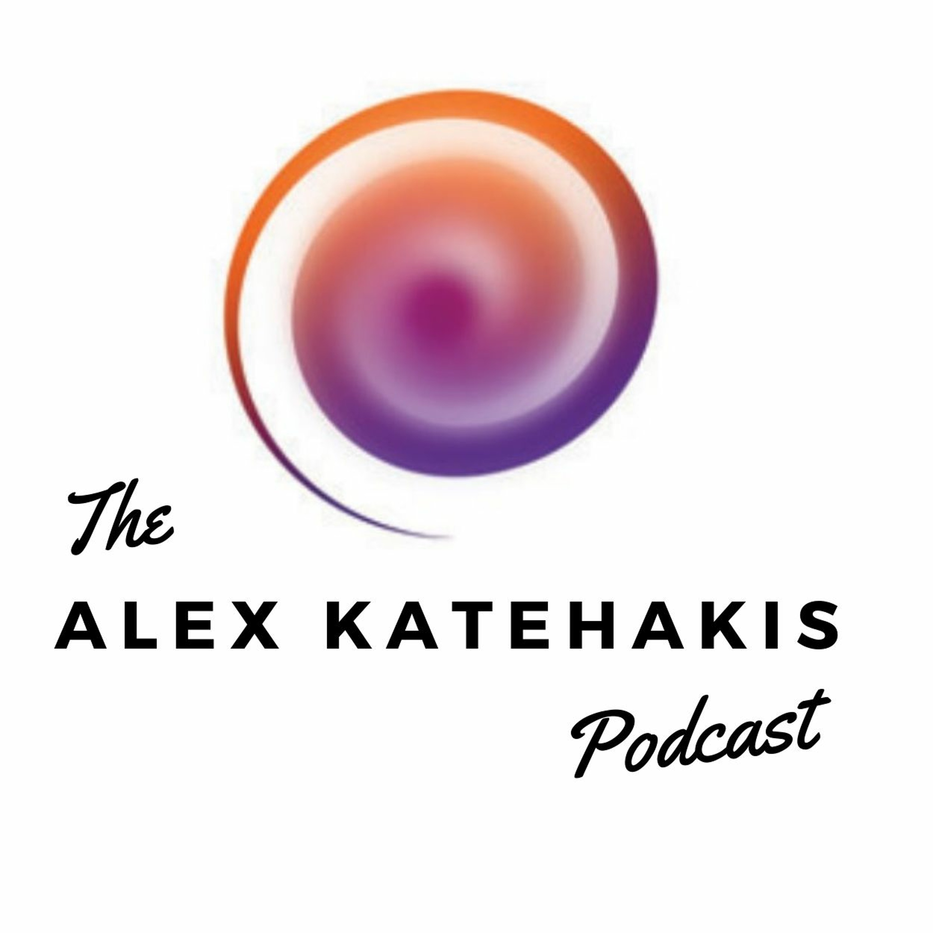 The Alex Katehakis Podcast