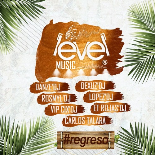 @LevelMusic - Regreso [ 35 Temas ]