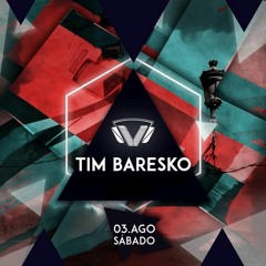 2019.08.03 - Tim Baresko @ Club Vibe, Curitiba, Br