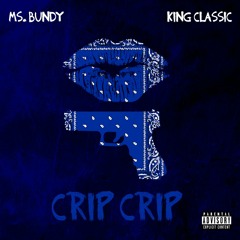 MS. BUNDY X KING CLASSIC-CRIP CRIP
