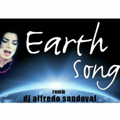 Michael Jackson - Earth Song. Remix ( 20 - 19 ) Dj Alfredo Sandoval