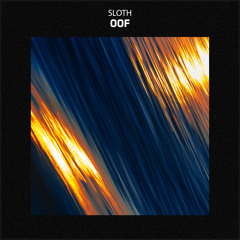 Sloth - Oof
