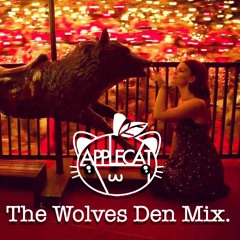 AppleCat - The Wolves Den Mix