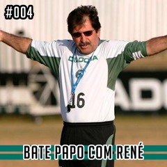 Rede Coxa #004 – Bate-papo com René Simões