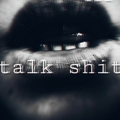 TALK SHIT - SIMO SKILLS + ILL KASS