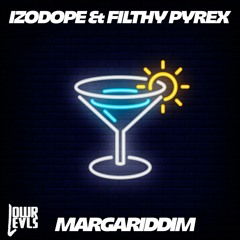 Filthy Pyrex X Izodope - Margariddim (Forthcoming)