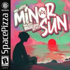 Minor Sun (OUT NOW)