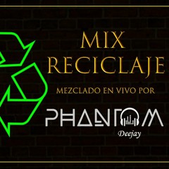 RECICLAJE Mix Salsa / DJ Phantom R