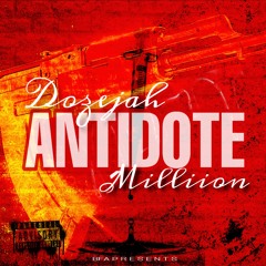 Dozejah Milliion x Antidote