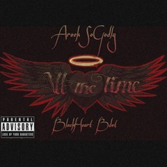 AllTheTime ft ArockSoGodly