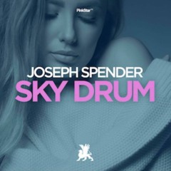 Joseph Spender - Sky Drum (Original Mix)