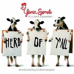 Herd Of Ya'll (feat. J-Live & Supastition)