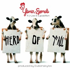 Herd Of Ya'll (feat. J-Live & Supastition)