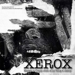 Jaboy - Xerox Feat. Mareto, Crazy Josh, & Lil Yong