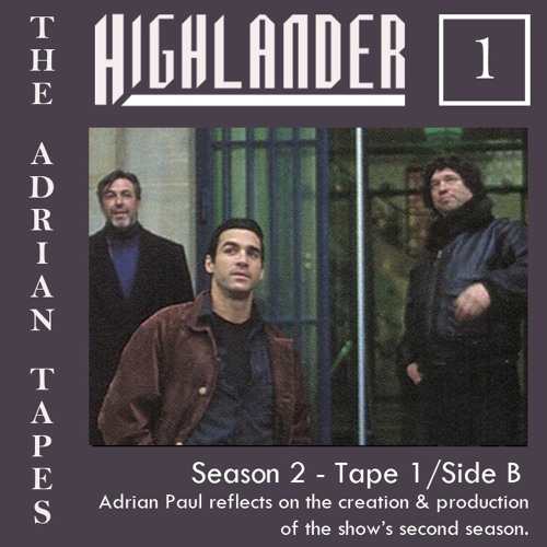 Stream episode Adrian Tape - Season 2 - Tape 1, Side B by Highlander  Rewatched podcast | Listen online for free on SoundCloud