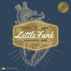 Fidel - LittleFunk (Original Mix)
