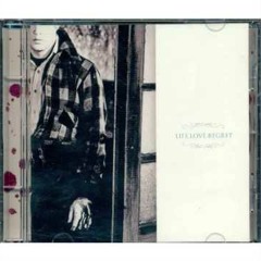 Life.Love.Regret - Waking Up To An Empty Life