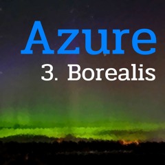 Azure - 3. Borealis