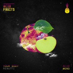 🍍AF091 // RENUTTI - YOUR BODY