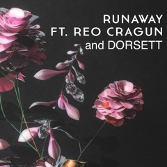 Runaway - Ekali (Feat Reo Cragun and DORSETT)