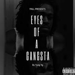Yung Yg - Eyes Of A Gangsta