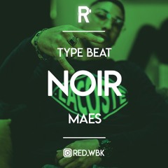 [FREE] Type Beat MAES "Noir" - Rap Trap Instrumental 2019