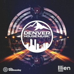 Denver House Music - Mix Wednesday