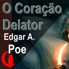 O Coração Delator (Edgar Allan Poe) 1843