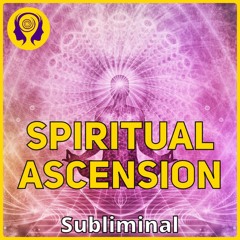 ★SPIRITUAL ASCENSION★ Expand Your Consciousness! - Powerful Success SUBLIMINAL 🎧