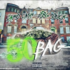 Damo Cash ft FBG Duck - 50 Bag (Prod by Ace Banks)