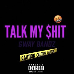 Talk My Shit