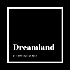 Dreamland