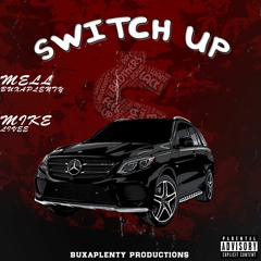 Mell Buxaplenty x Mike Livee - Switch Up