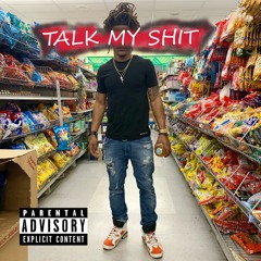 Talk My Shit