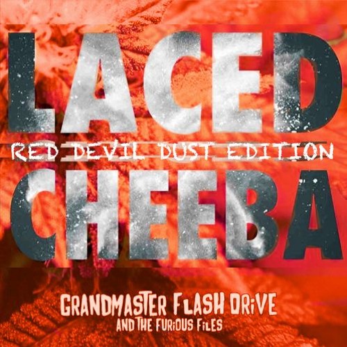 Laced Cheeba : Volume 2 (Red Devil Dust Edition)