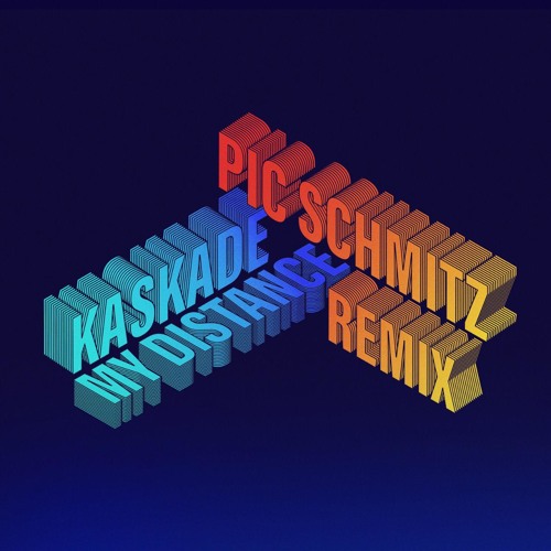Kaskade - My Distance (Pic Schmitz Remix)