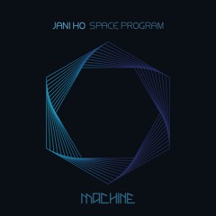 Jani Ho - Space Program EP [MACH048] Edits