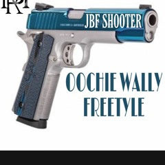 Shooter Oochie Wally Freestyle