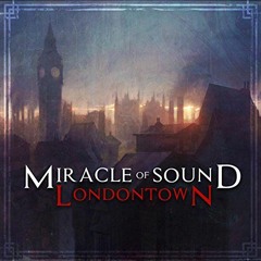 London Town by Miracle of Sound