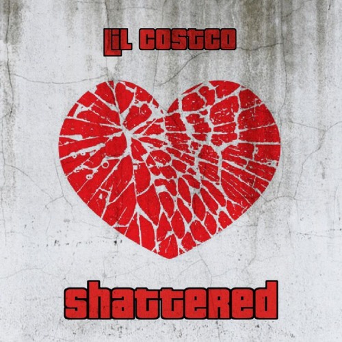 Shattered (Ft. Bad APLe x Sway Squeezy)